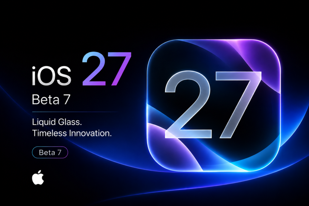 iOS 27 Beta 7: Changes, Download, Release Date and Supported iPhones iOS 27 Beta 7 featuring a futuristic Liquid Glass design