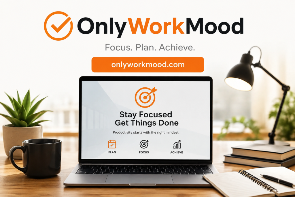 Onlyworkmoods.com Explained: 5 Surprising Truths OnlyWorkMood productivity workspace with laptop and focus planning